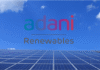 Adani Green becomes India’s largest and fastest capacity addition company