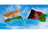 India-Afghanistan Trade Gets Lift as Both Countries to Appoint Commercial Attachés